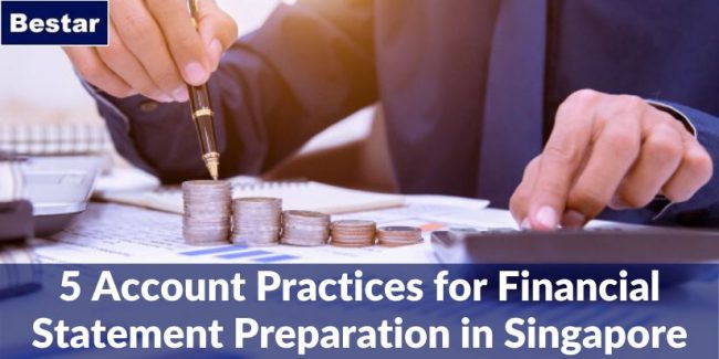 5 Accounting Practices for Financial Statement Preparation in Singapore