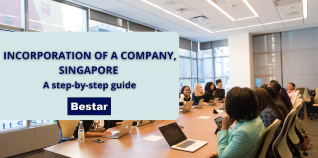 Incorporation of a company, Singapore- A step-by-step guide