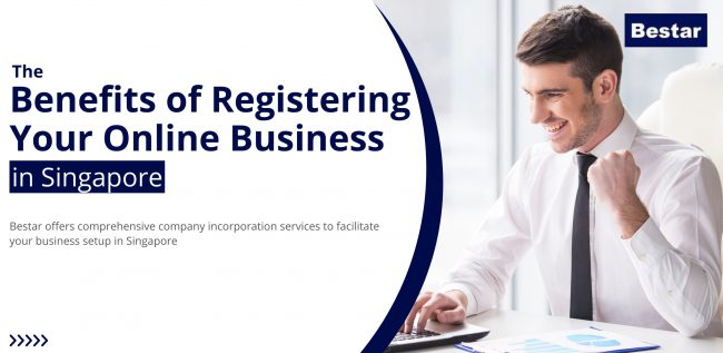 Benefits of Registering Your Online Business in Singapore