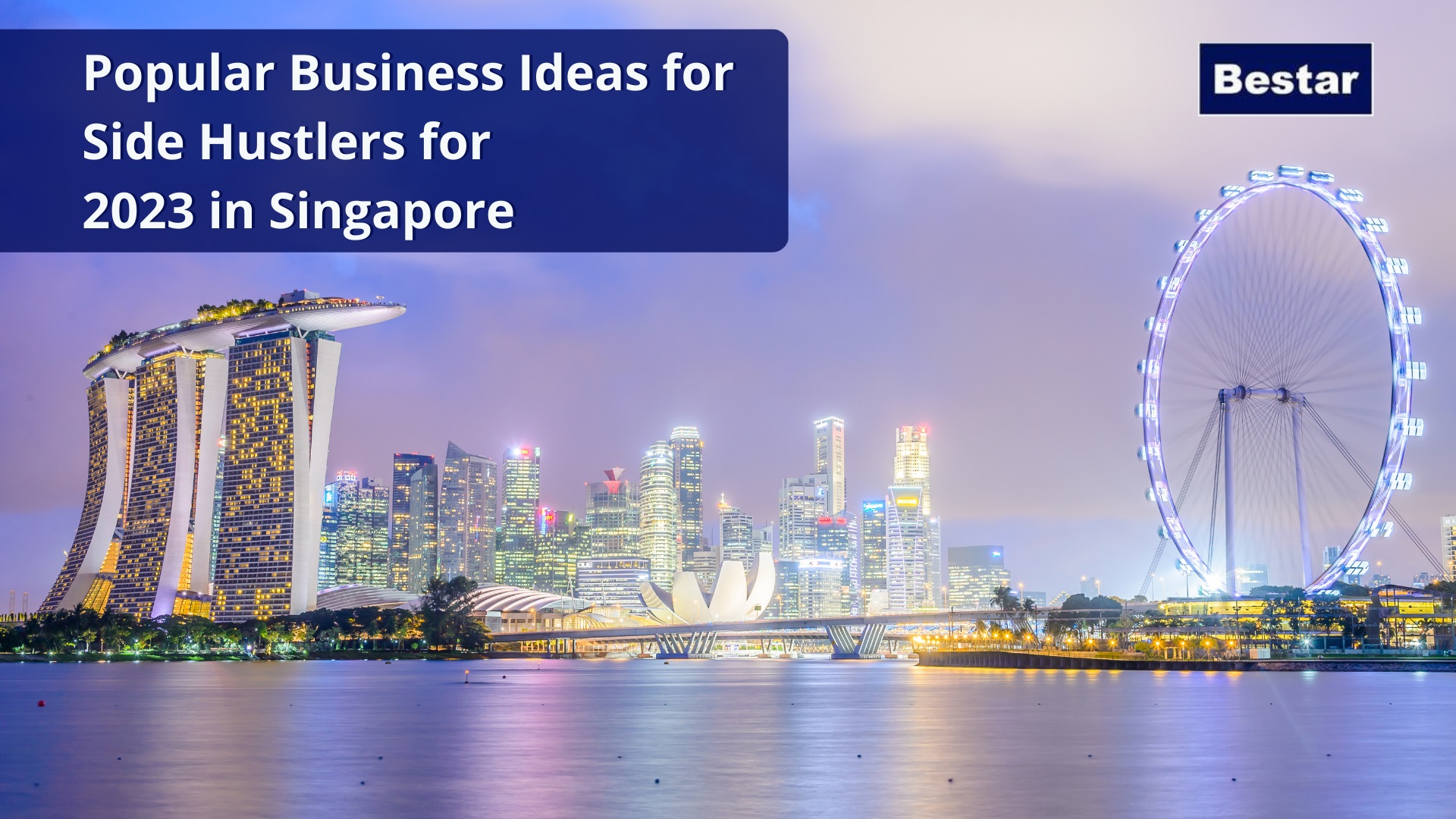 Popular Business Ideas for Side Hustlers for 2023 in Singapore