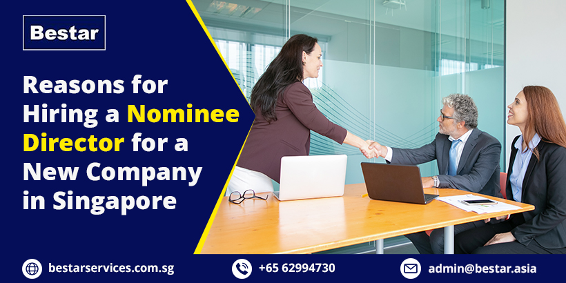 Reasons for Hiring a Nominee Director for a New Company in Singapore