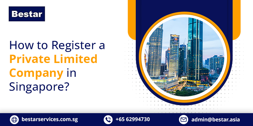 register a private limited company in singapore, registration of foreign company in singapore, register a pte ltd company in singapore