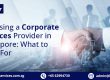 corporate services provider, corporate services provider in Singapore