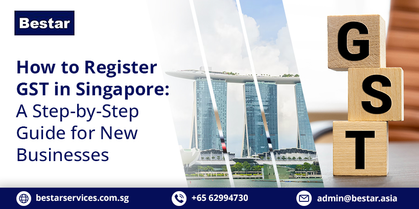 GST registration in Singapore, GST Registration