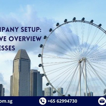 Singapore Company Incorporation, Company Registration Corporate Services, Company Incorporation Services, Company Formation In Singapore,